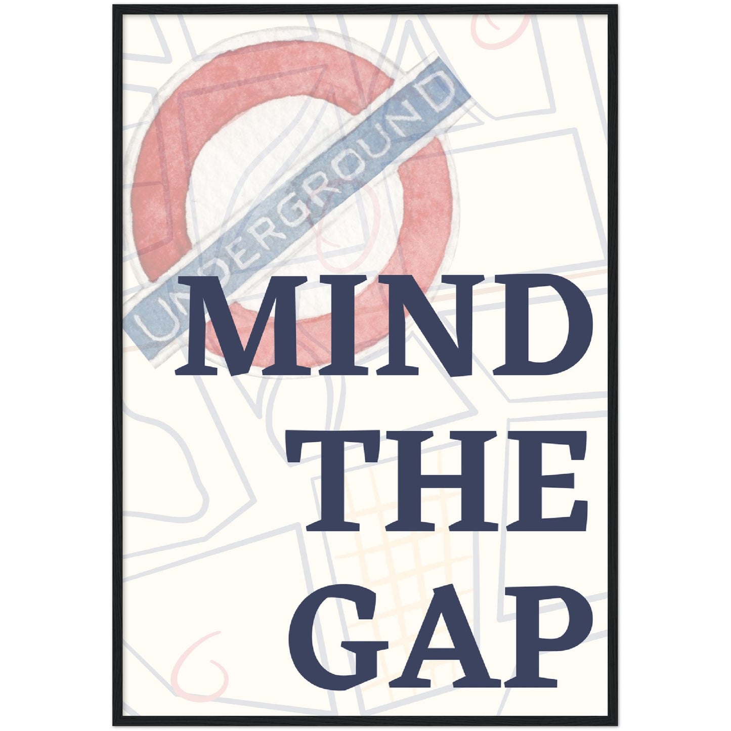 Mind the gap Underground Premium Wooden Framed Poster