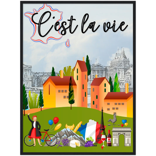 C'est la vie Premium Wooden Framed Poster