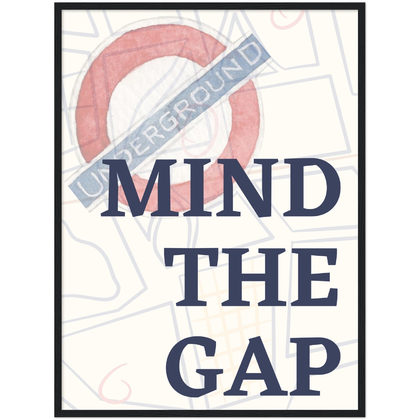 Mind the gap Underground Premium Wooden Framed Poster